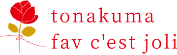 tonakuma fav cest joli